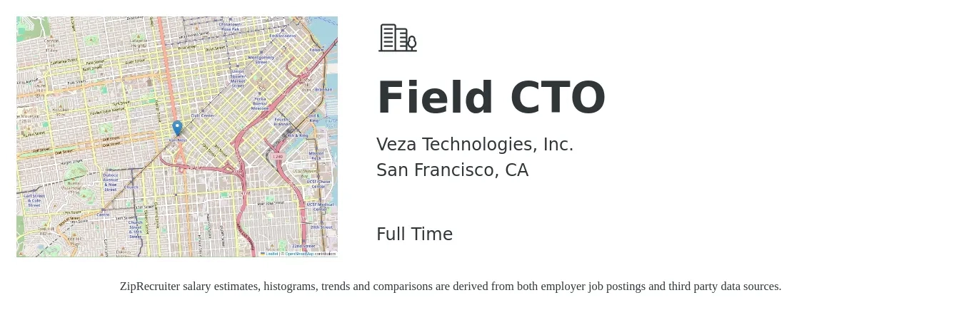 Veza Technologies, Inc. job posting for a Field CTO in San Francisco, CA with a salary of $155,500 to $229,700 Yearly with a map of San Francisco location.