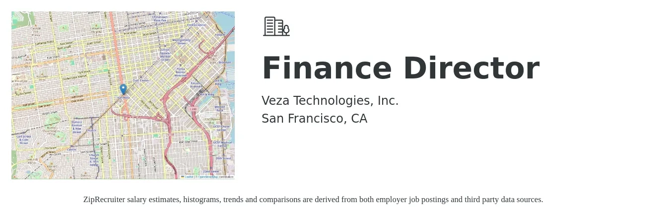 Veza Technologies, Inc. job posting for a Finance Director in San Francisco, CA with a salary of $118,400 to $180,300 Yearly with a map of San Francisco location.