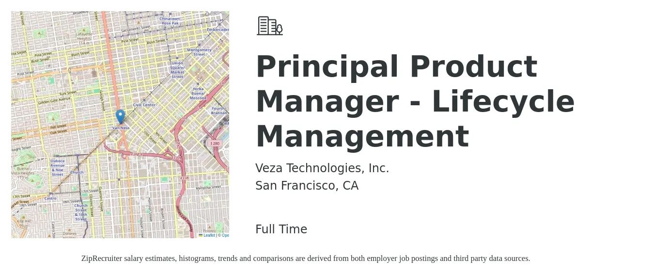 Veza Technologies, Inc. job posting for a Principal Product Manager - Lifecycle Management in San Francisco, CA with a salary of $136,700 to $206,800 Yearly with a map of San Francisco location.