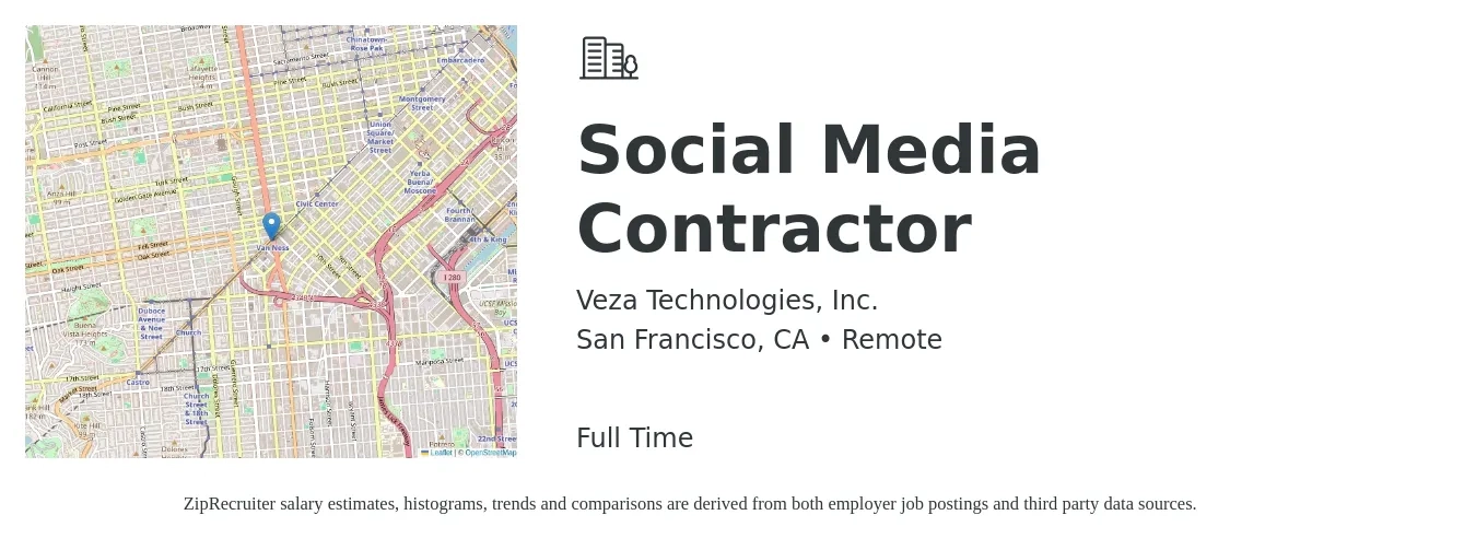 Veza Technologies, Inc. job posting for a Social Media Contractor in San Francisco, CA with a salary of $56,000 to $90,100 Yearly with a map of San Francisco location.
