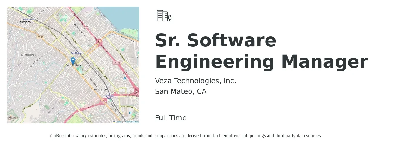 Veza Technologies, Inc. job posting for a Sr. Software Engineering Manager in San Mateo, CA with a salary of $172,600 to $226,700 Yearly with a map of San Mateo location.