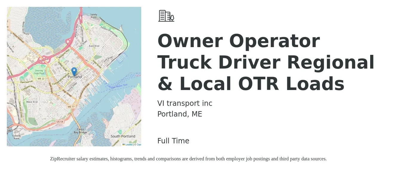 VI transport inc job posting for a Owner Operator Truck Driver Regional & Local OTR Loads in Portland, ME with a salary of $3,200 to $4,500 Weekly with a map of Portland location.