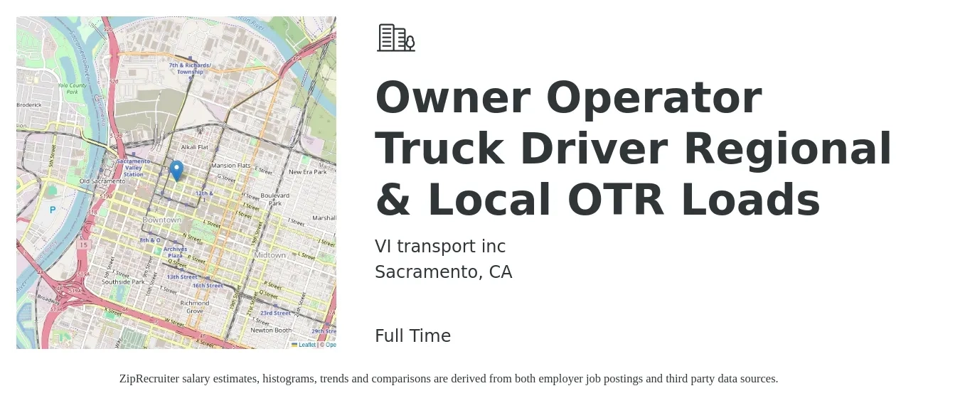 VI transport inc job posting for a Owner Operator Truck Driver Regional & Local OTR Loads in Sacramento, CA with a salary of $3,200 to $4,500 Weekly with a map of Sacramento location.