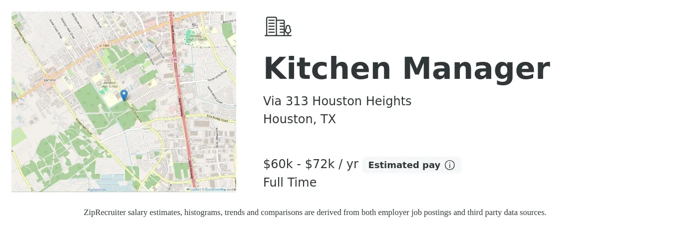 Via 313 Houston Heights job posting for a Kitchen Manager in Houston, TX with a salary of $60,000 to $72,000 Yearly with a map of Houston location.
