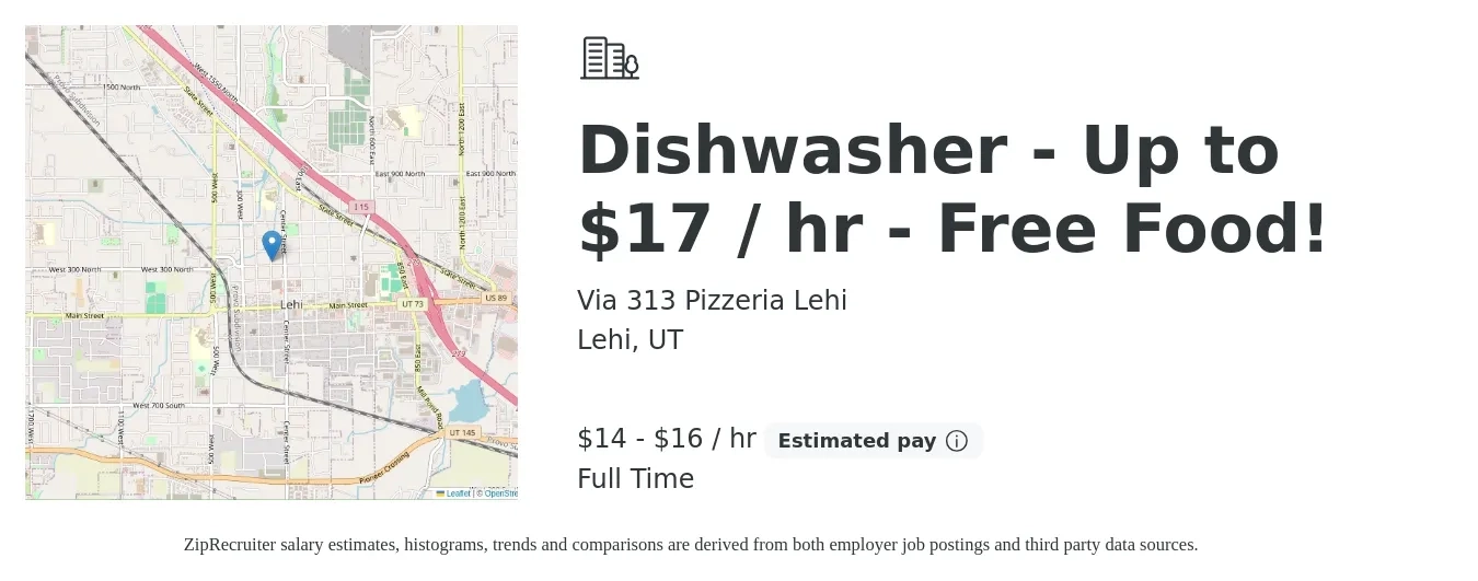 Via 313 Pizzeria Lehi job posting for a Dishwasher - Up to $17 / hr - Free Food! in Lehi, UT with a salary of $15 to $17 Hourly with a map of Lehi location.