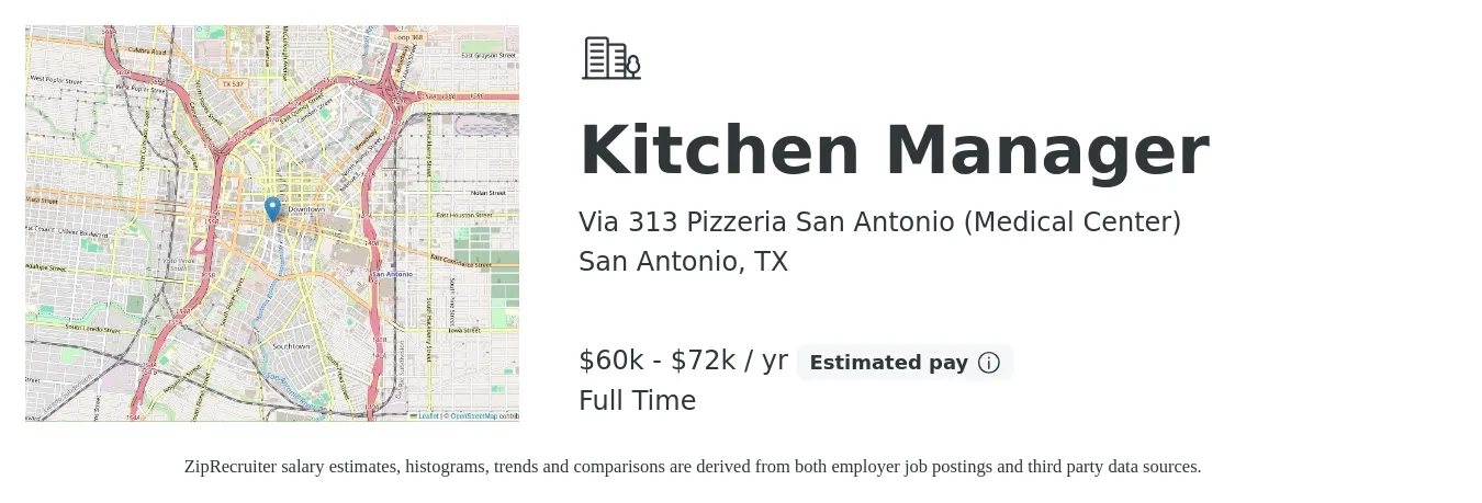 Via 313 Pizzeria San Antonio (Medical Center) job posting for a Kitchen Manager in San Antonio, TX with a salary of $60,000 to $72,000 Yearly with a map of San Antonio location.