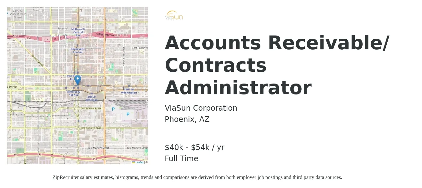 ViaSun Corporation job posting for a Accounts Receivable/ Contracts Administrator in Phoenix, AZ with a salary of $40,000 to $54,000 Yearly with a map of Phoenix location.