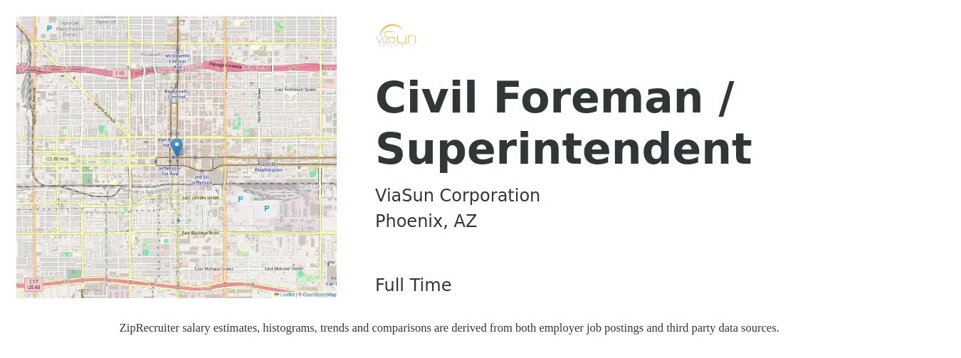 ViaSun Corporation job posting for a Civil Foreman / Superintendent in Phoenix, AZ with a salary of $70,500 to $114,700 Yearly with a map of Phoenix location.
