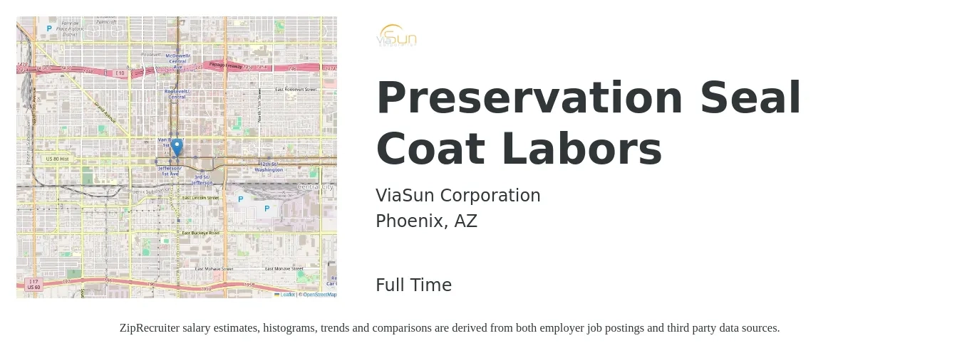 ViaSun Corporation job posting for a Preservation Seal Coat Labors in Phoenix, AZ with a salary of $16 to $20 Hourly with a map of Phoenix location.