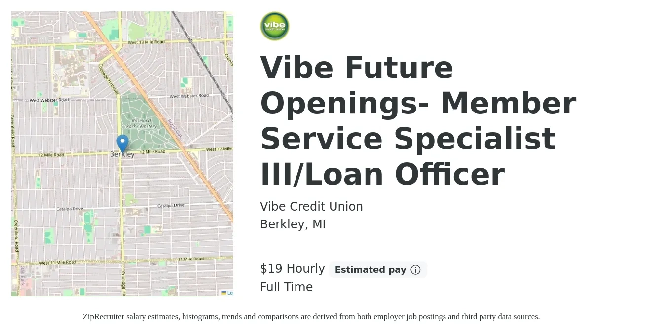 Vibe Credit Union job posting for a Vibe Future Openings- Member Service Specialist III/Loan Officer in Berkley, MI with a salary of $21 Hourly with a map of Berkley location.