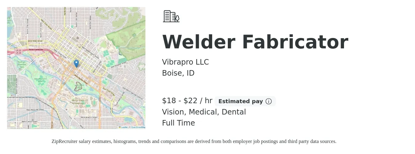Vibrapro LLC job posting for a Welder Fabricator in Boise, ID with a salary of $19 to $23 Hourly and benefits including pto, retirement, vision, dental, life_insurance, and medical with a map of Boise location.