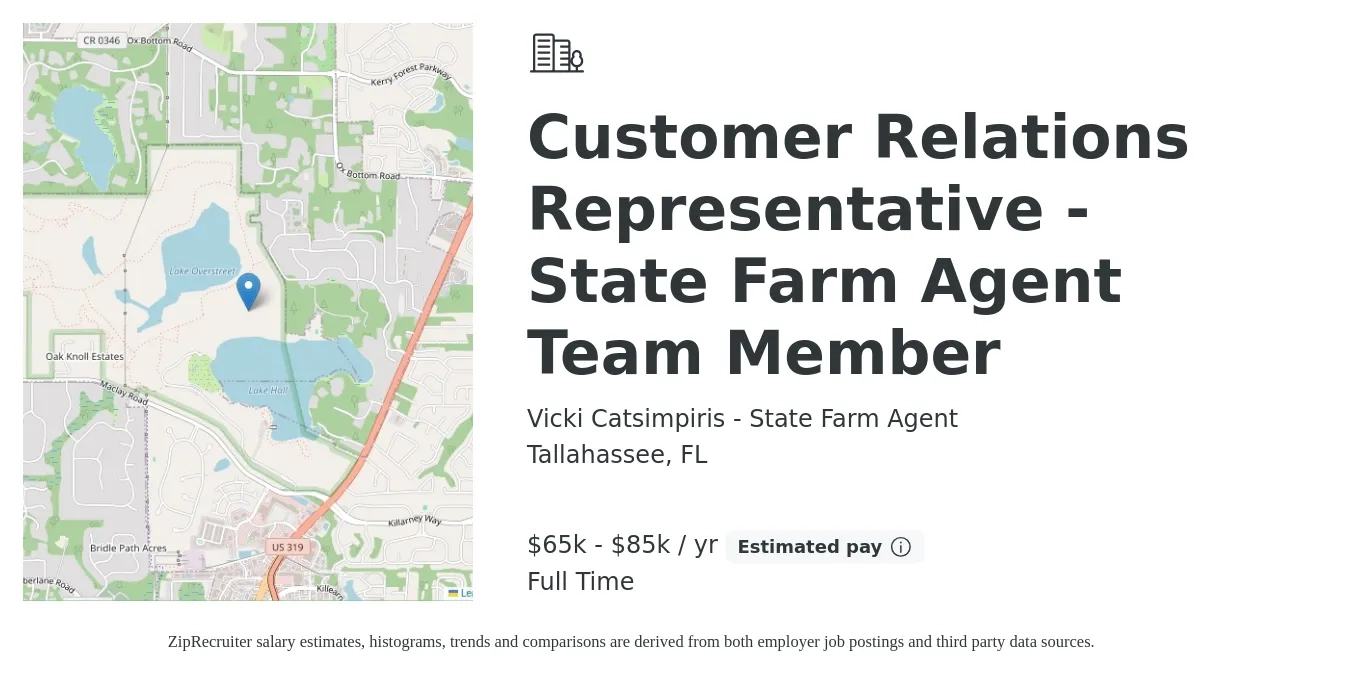 Vicki Catsimpiris - State Farm Agent job posting for a Customer Relations Representative - State Farm Agent Team Member in Tallahassee, FL with a salary of $65,000 to $85,000 Yearly with a map of Tallahassee location.