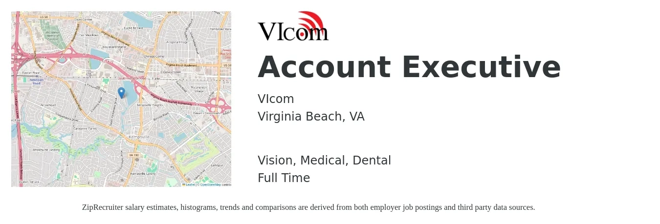 VIcom job posting for a Account Executive in Virginia Beach, VA with a salary of $51,200 to $90,200 Yearly and benefits including pto, retirement, vision, dental, life_insurance, and medical with a map of Virginia Beach location.