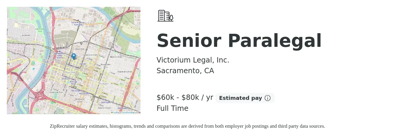 Victorium Legal, Inc. job posting for a Senior Paralegal in Sacramento, CA with a salary of $55,000 to $75,000 Yearly with a map of Sacramento location.