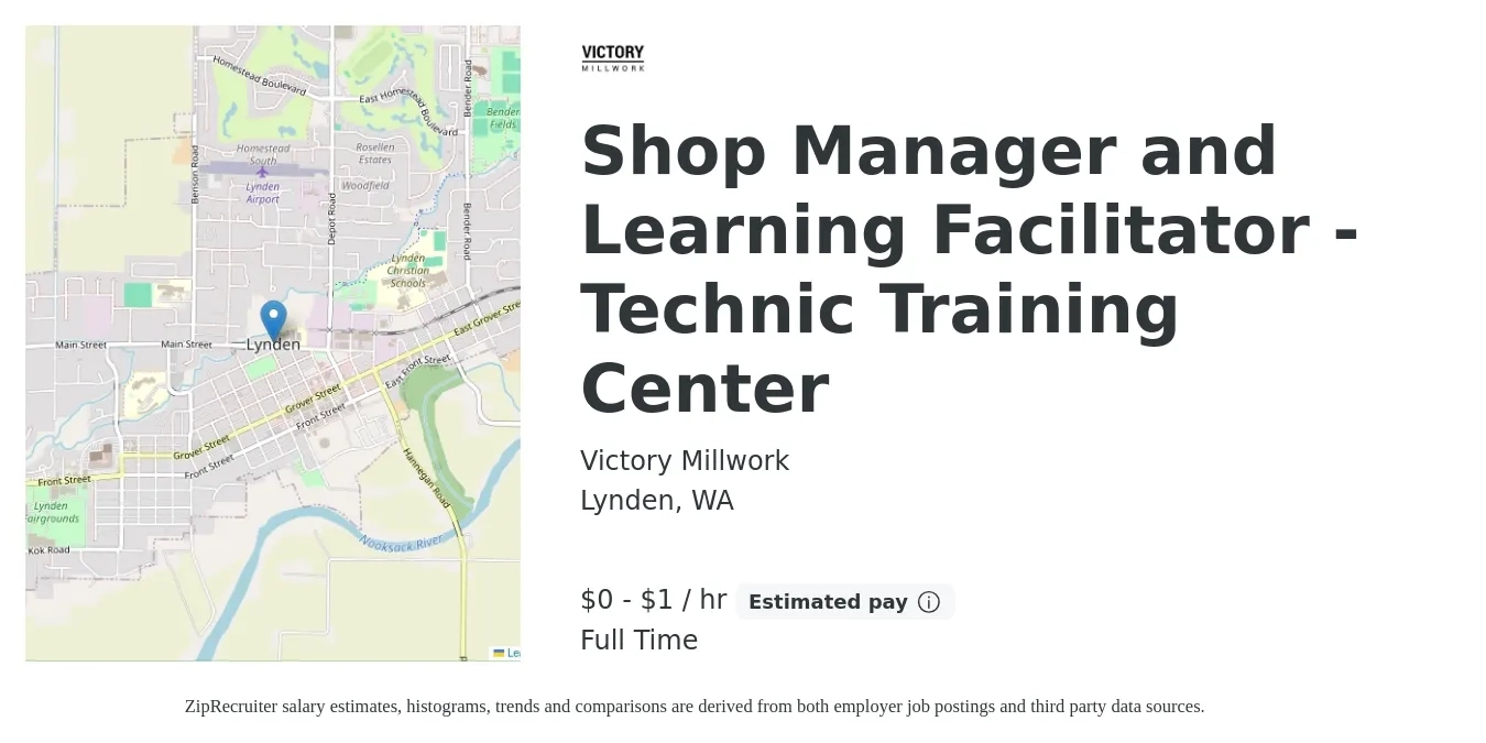 Victory Millwork job posting for a Shop Manager and Learning Facilitator - Technic Training Center in Lynden, WA with a salary of $1 to $2 Hourly with a map of Lynden location.