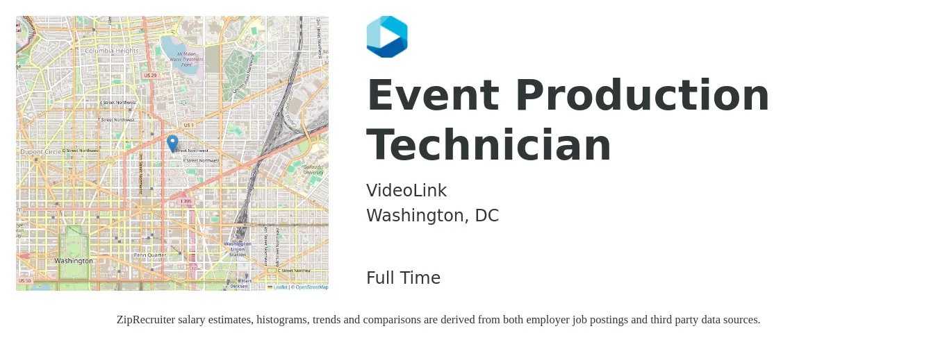 VideoLink job posting for a Event Production Technician in Washington, DC with a salary of $20 to $24 Hourly with a map of Washington location.