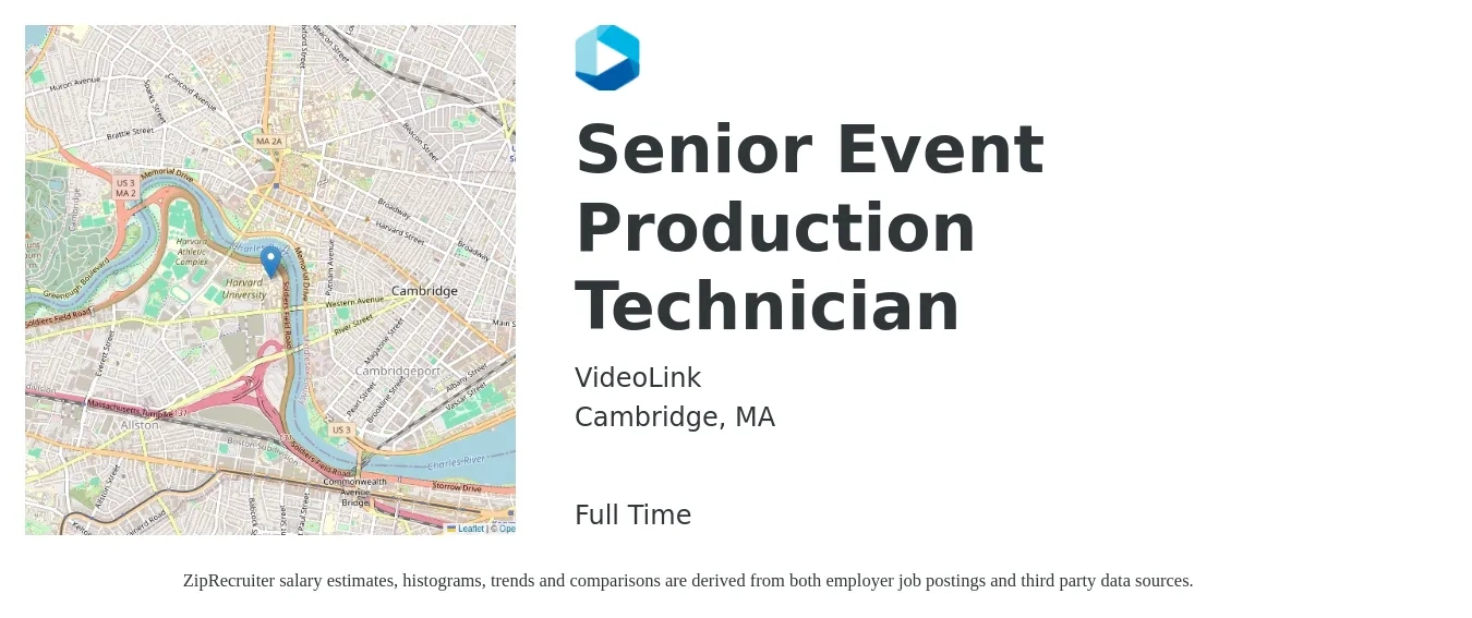 VideoLink job posting for a Senior Event Production Technician in Cambridge, MA with a salary of $71,600 to $125,700 Yearly with a map of Cambridge location.