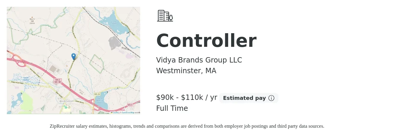 Vidya Brands Group LLC job posting for a Controller in Westminster, MA with a salary of $90,000 to $110,000 Yearly with a map of Westminster location.