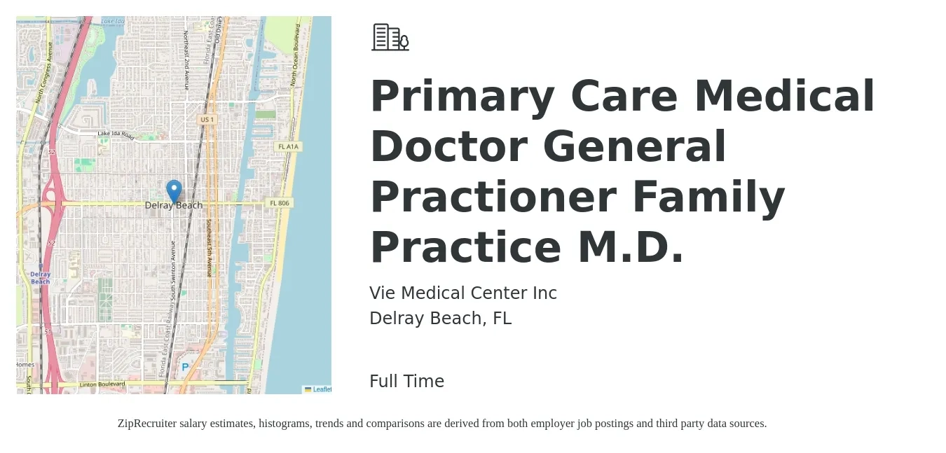 Vie Medical Center Inc job posting for a Primary Care Medical Doctor General Practioner Family Practice M.D. in Delray Beach, FL with a salary of $120,900 to $234,200 Yearly with a map of Delray Beach location.