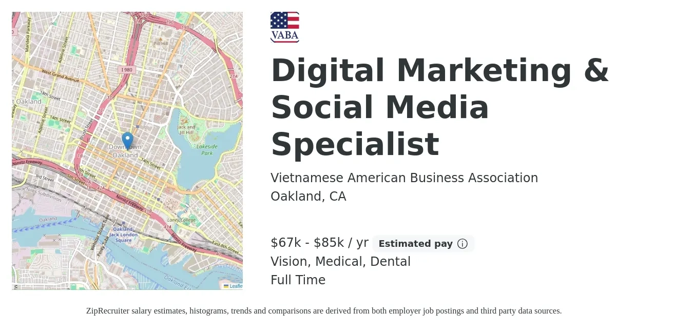 Vietnamese American Business Association job posting for a Digital Marketing & Social Media Specialist in Oakland, CA with a salary of $67,000 to $85,000 Yearly and benefits including retirement, vision, dental, and medical with a map of Oakland location.