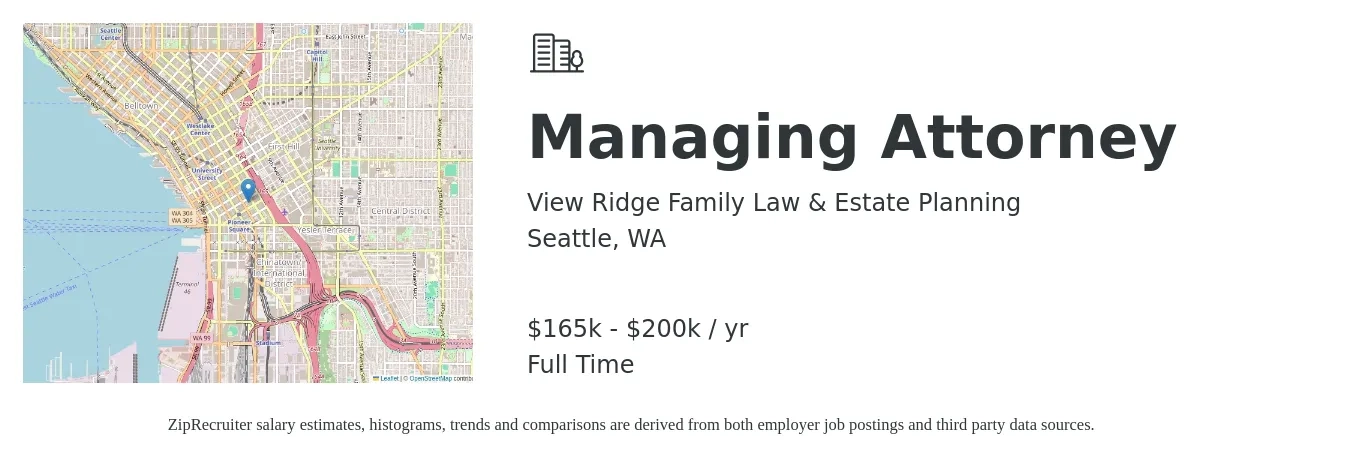 View Ridge Family Law & Estate Planning job posting for a Managing Attorney in Seattle, WA with a salary of $165,000 to $200,000 Yearly with a map of Seattle location.