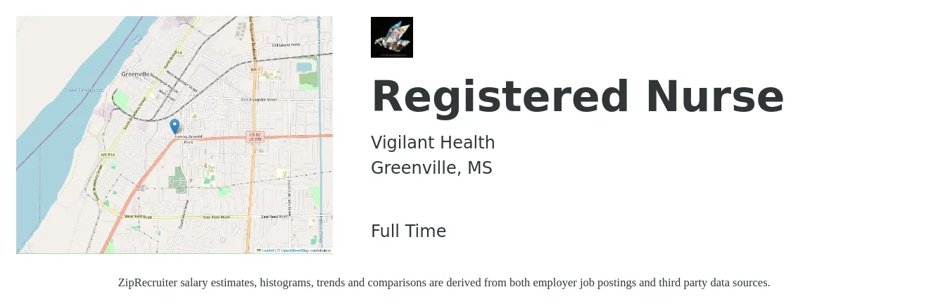 Vigilant Health job posting for a Registered Nurse in Greenville, MS with a salary of $30 to $47 Hourly with a map of Greenville location.