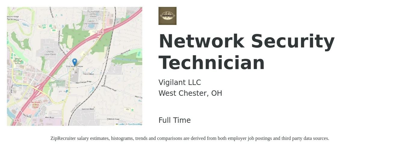 Vigilant LLC job posting for a Network Security Technician in West Chester, OH with a salary of $22 to $28 Hourly with a map of West Chester location.