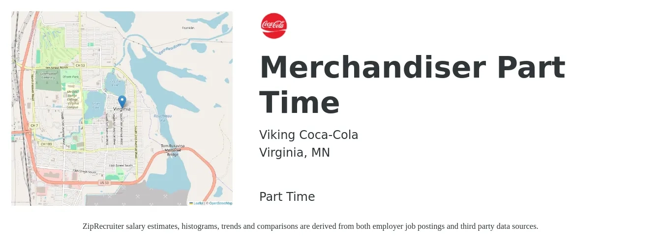 Viking Coca-Cola job posting for a Merchandiser Part Time in Virginia, MN with a salary of $16 to $19 Hourly with a map of Virginia location.