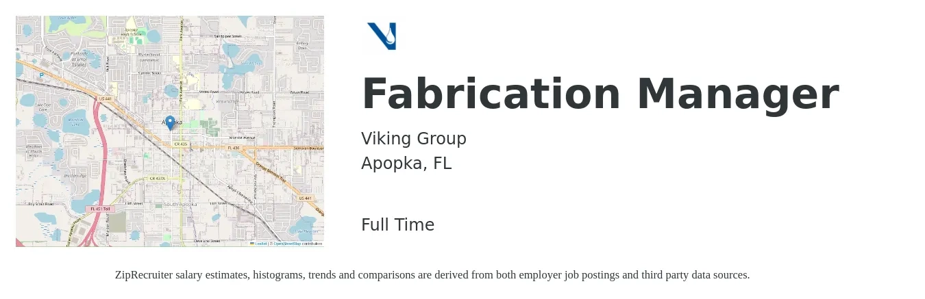 Viking Group job posting for a Fabrication Manager in Apopka, FL with a salary of $54,800 to $78,900 Yearly with a map of Apopka location.