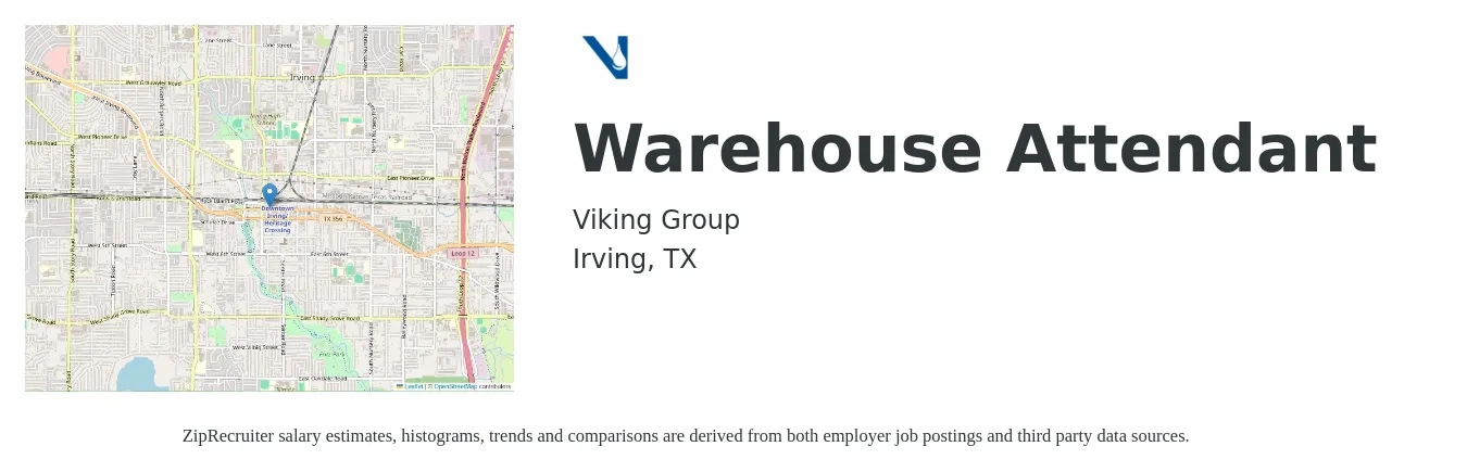 Viking Group job posting for a Warehouse Attendant in Irving, TX with a salary of $15 to $19 Hourly with a map of Irving location.