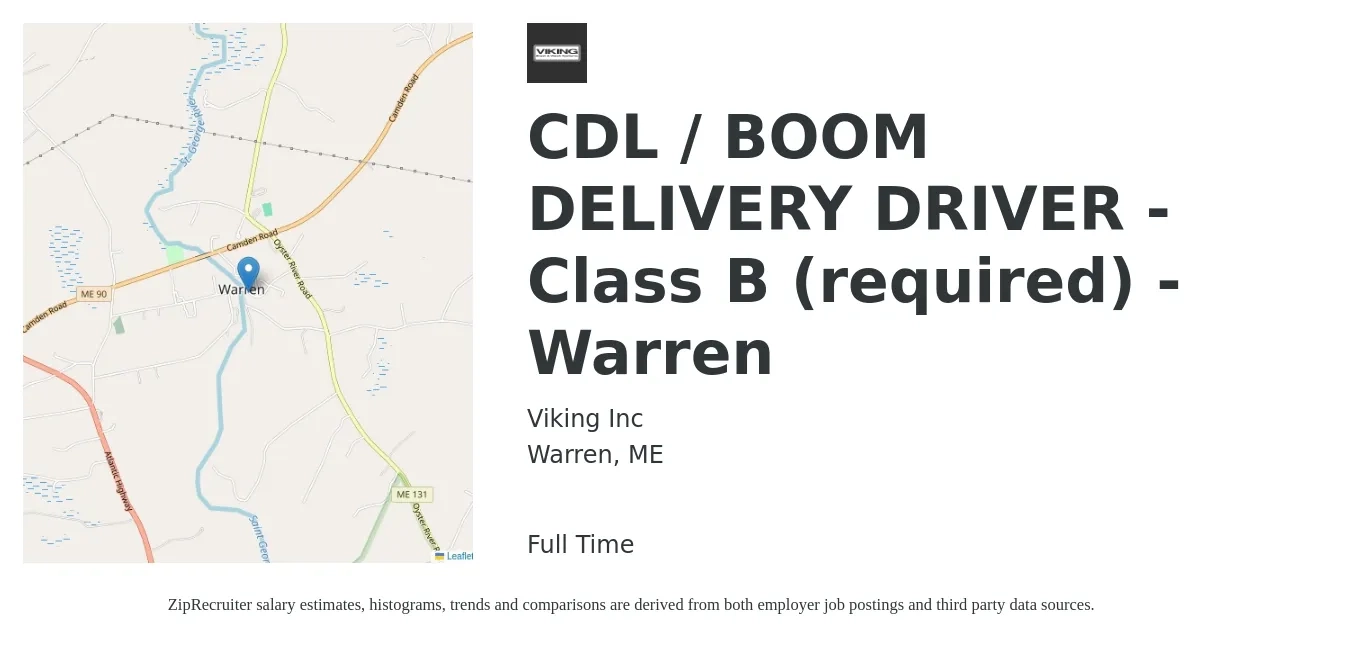 Viking Inc job posting for a CDL / BOOM DELIVERY DRIVER - Class B (required) - Warren in Warren, ME with a salary of $26 to $30 Hourly with a map of Warren location.