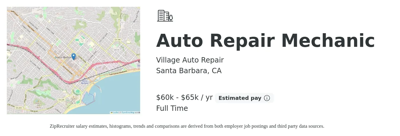 Village Auto Repair job posting for a Auto Repair Mechanic in Santa Barbara, CA with a salary of $60,000 to $65,000 Yearly with a map of Santa Barbara location.