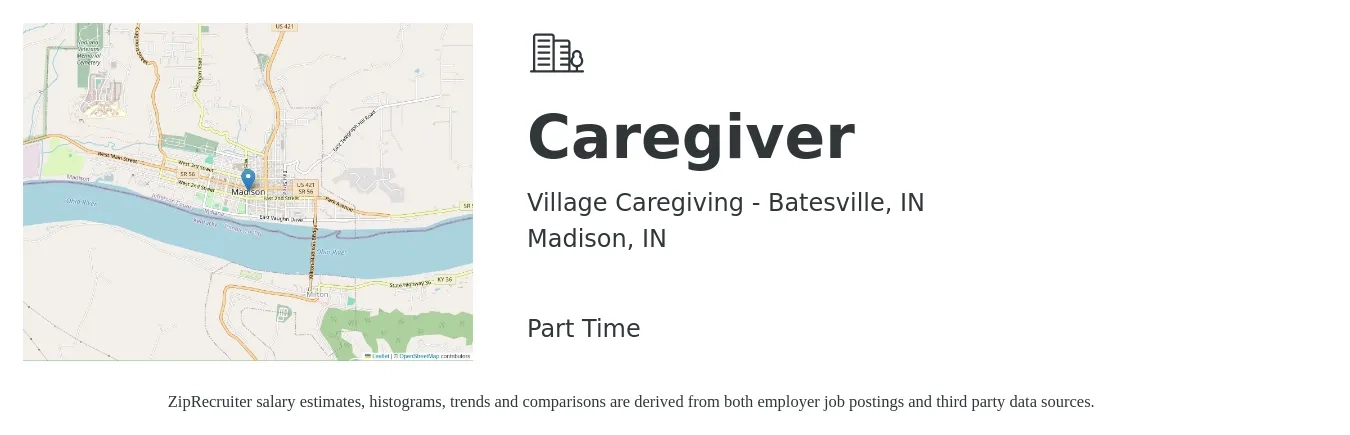 Village Caregiving - Batesville, IN job posting for a Caregiver in Madison, IN with a salary of $13 to $16 Hourly with a map of Madison location.