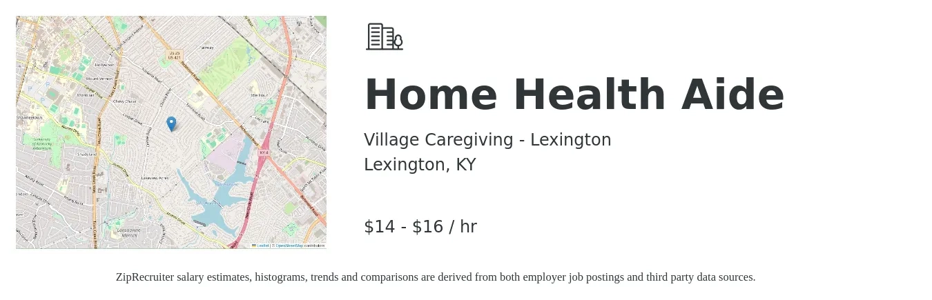 Village Caregiving - Lexington job posting for a Home Health Aide in Lexington, KY with a salary of $15 to $17 Hourly with a map of Lexington location.