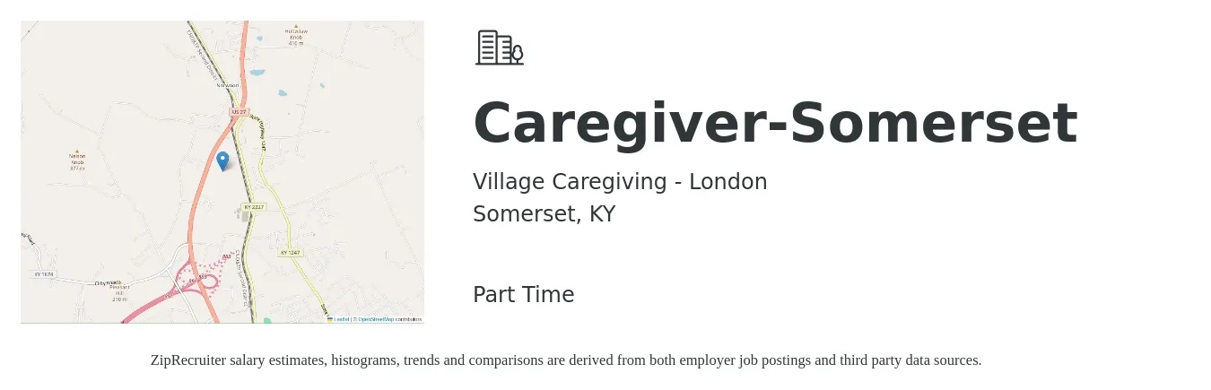 Village Caregiving - London job posting for a Caregiver-Somerset in Somerset, KY with a salary of $12 to $16 Hourly with a map of Somerset location.