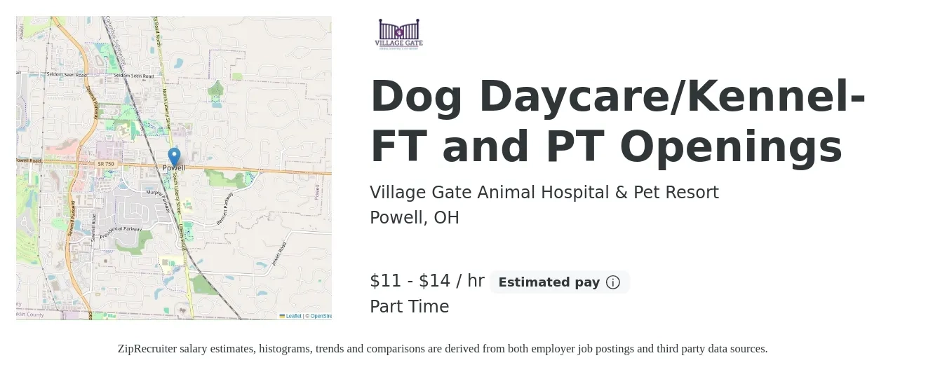 Village Gate Animal Hospital & Pet Resort job posting for a Dog Daycare/Kennel-FT and PT Openings in Powell, OH with a salary of $12 to $15 Hourly with a map of Powell location.