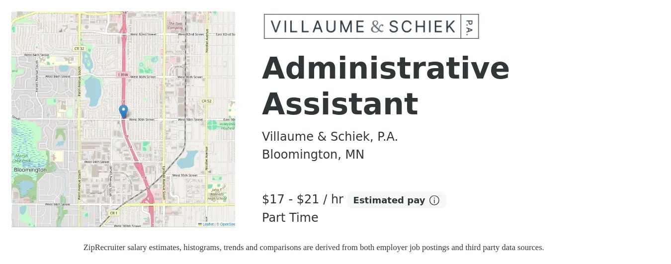 Villaume & Schiek, P.A. job posting for a Administrative Assistant in Bloomington, MN with a salary of $18 to $22 Hourly with a map of Bloomington location.