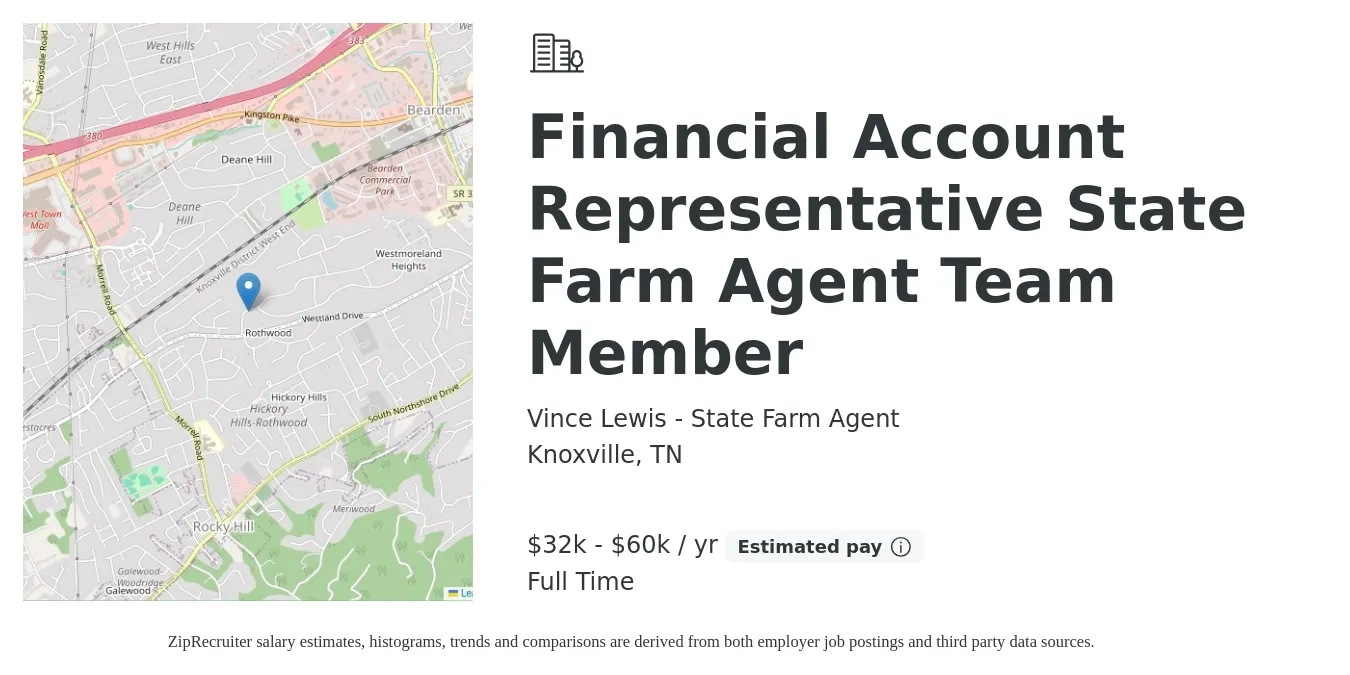 Vince Lewis - State Farm Agent job posting for a Financial Account Representative State Farm Agent Team Member in Knoxville, TN with a salary of $32,000 to $60,000 Yearly with a map of Knoxville location.