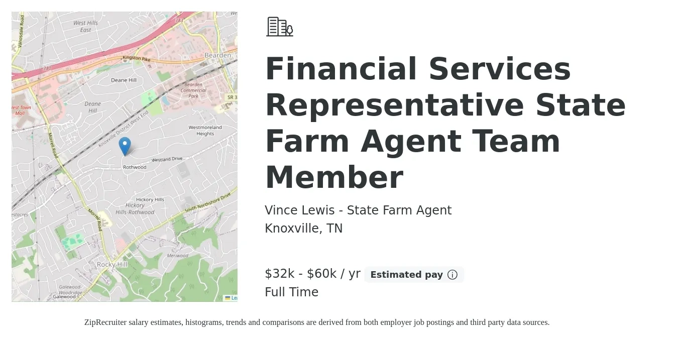 Vince Lewis - State Farm Agent job posting for a Financial Services Representative State Farm Agent Team Member in Knoxville, TN with a salary of $32,000 to $60,000 Yearly with a map of Knoxville location.
