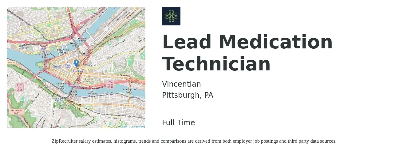 Vincentian job posting for a Lead Medication Technician in Pittsburgh, PA with a salary of $17 to $21 Hourly with a map of Pittsburgh location.