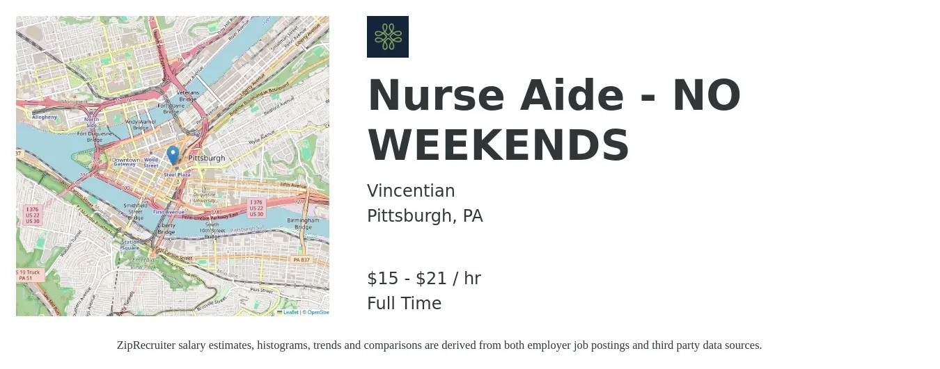 Vincentian job posting for a Nurse Aide - NO WEEKENDS in Pittsburgh, PA with a salary of $16 to $22 Hourly with a map of Pittsburgh location.
