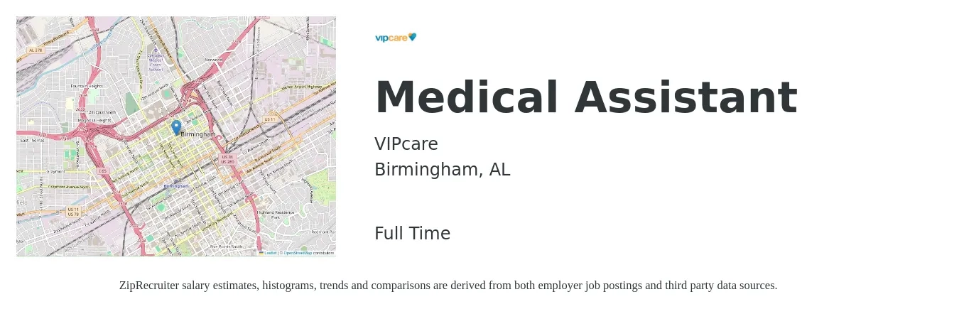 VIPcare job posting for a Medical Assistant in Birmingham, AL with a salary of $17 to $21 Hourly with a map of Birmingham location.