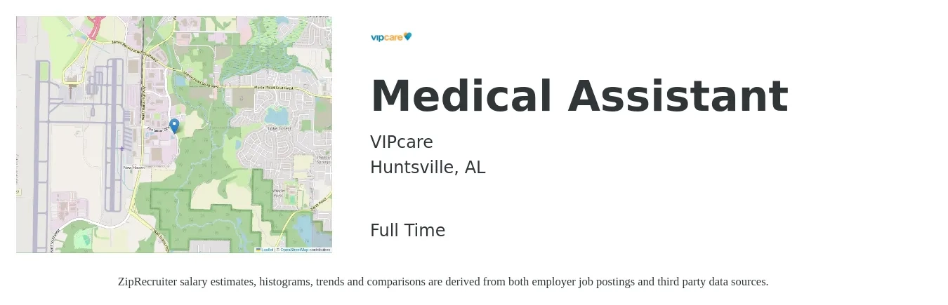 VIPcare job posting for a Medical Assistant in Huntsville, AL with a salary of $18 to $22 Hourly with a map of Huntsville location.