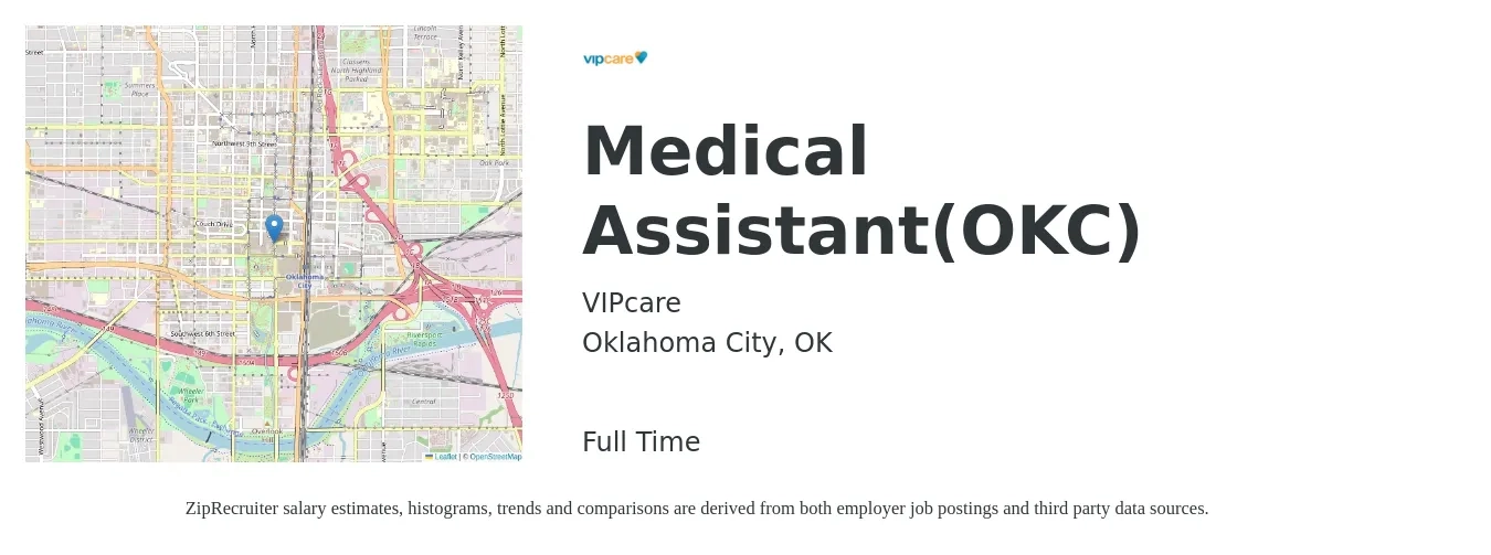 VIPcare job posting for a Medical Assistant(OKC) in Oklahoma City, OK with a salary of $16 to $21 Hourly with a map of Oklahoma City location.