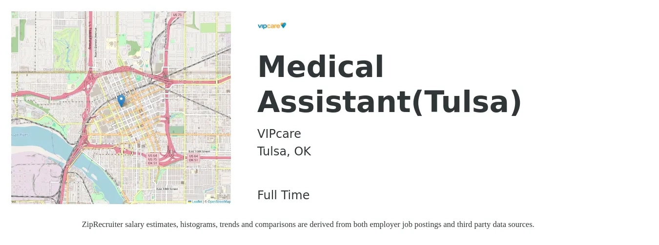 VIPcare job posting for a Medical Assistant(Tulsa) in Tulsa, OK with a salary of $16 to $20 Hourly with a map of Tulsa location.