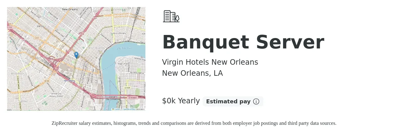 Virgin Hotels New Orleans job posting for a Banquet Server in New Orleans, LA with a salary of $5 Yearly with a map of New Orleans location.
