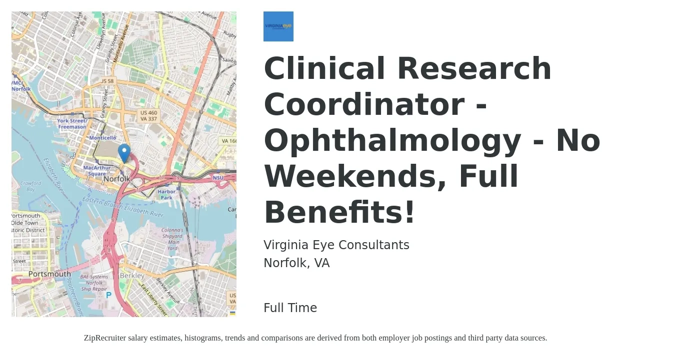Virginia Eye Consultants job posting for a Clinical Research Coordinator - Ophthalmology - No Weekends, Full Benefits! in Norfolk, VA with a salary of $24 to $31 Hourly with a map of Norfolk location.