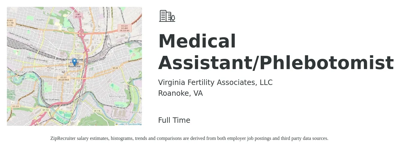Virginia Fertility Associates, LLC job posting for a Medical Assistant/Phlebotomist in Roanoke, VA with a salary of $16 to $20 Hourly with a map of Roanoke location.