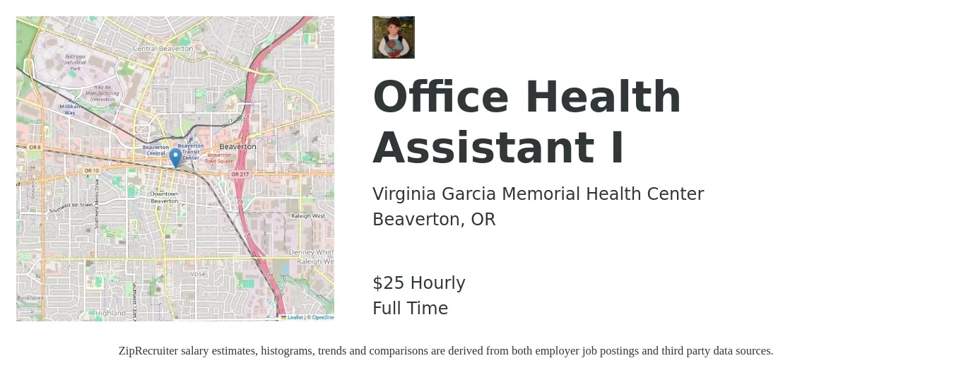Virginia Garcia Memorial Health Center job posting for a Office Health Assistant I in Beaverton, OR with a salary of $27 Hourly with a map of Beaverton location.