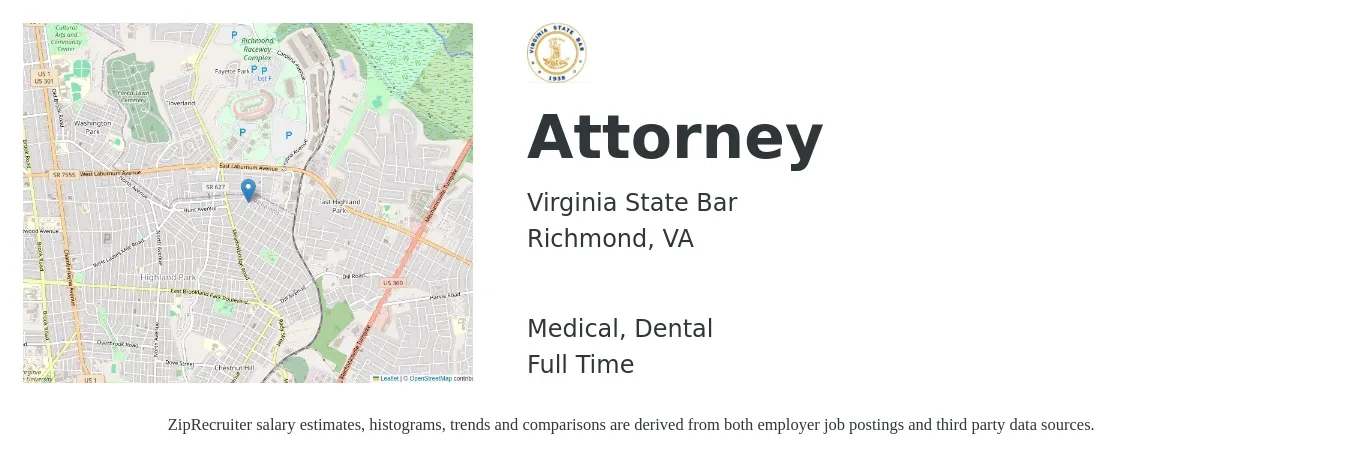 Virginia State Bar job posting for a Attorney in Richmond, VA with a salary of $88,600 to $137,600 Yearly and benefits including pto, retirement, dental, life_insurance, and medical with a map of Richmond location.